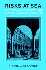 Risks at Sea: Amsterdam Insurance and Maritime Europe, 1766–1780