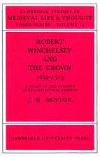 Robert Winchelsey and the Crown 1294–1313: A Study in the Defence of Ecclesiastical Liberty