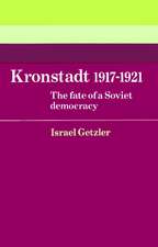 Kronstadt 1917–1921: The Fate of a Soviet Democracy