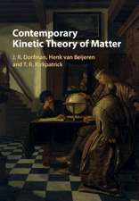 Contemporary Kinetic Theory of Matter