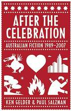 After the Celebration: Australian Fiction 1989-2007