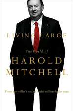 Living Large: The World of Harold Mitchell