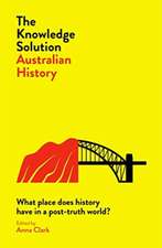 Clark, A: Knowledge Solution: Australian History