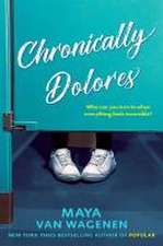 Chronically Dolores