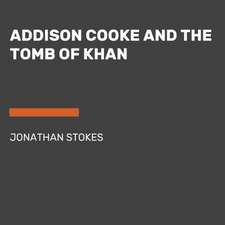 Addison Cooke and the Tomb of Khan