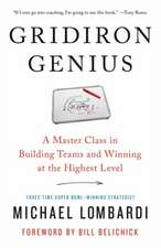 Gridiron Genius: A Master Class in Building Teams and Winning at the Highest Level