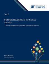 Materials Development for Nuclear Security