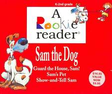 Sam the Dog: Guard the House, Sam!/Sam's Pet/Show-And-Tell Sam