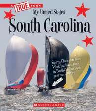 South Carolina (a True Book: My United States)