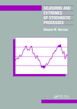 Sojourns And Extremes of Stochastic Processes