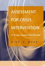 Assessment for Crisis Intervention: A Triage Assessment Model