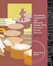 Succeeding in Business with Microsoft Access 2010