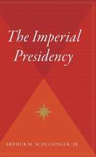 The Imperial Presidency