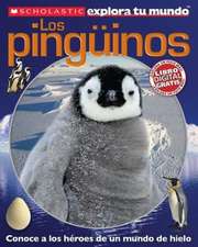 Scholastic Explora Tu Mundo: Penguins)