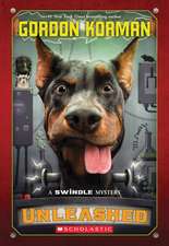 Korman, G: Unleashed (Swindle #7)