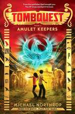 Amulet Keepers (Tombquest, Book 2)