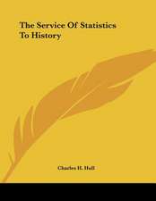 The Service Of Statistics To History