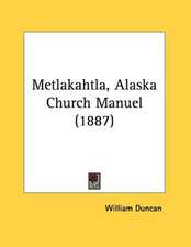 Metlakahtla, Alaska Church Manuel (1887)