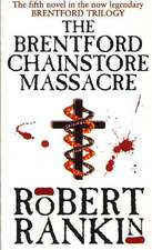 The Brentford Chainstore Massacre: The Autobiography