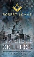 Lomas, R: Invisible College