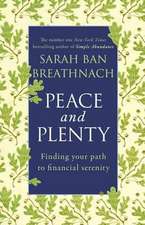 Peace and Plenty: Finding Your Path to Financial Security