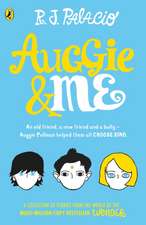 Auggie & Me: Three Wonder Stories