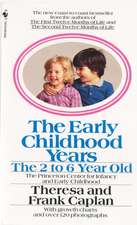 Caplan, F: Early Childhood Years