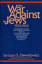 The War Against the Jews: 1933-1945