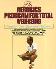 The Aerobics Program for Total Well-Being