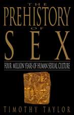 The Prehistory of Sex: Four Million Years of Human Sexual Culture