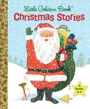 Little Golden Book Christmas Stories: It's Not a Dinosaur!