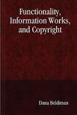 Functionality, Information Works, and Copyright