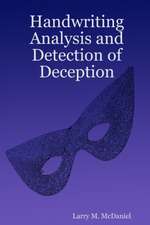 Handwriting Analysis and Detection of Deception