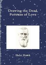 Drawing the Dead, Portraits of Love