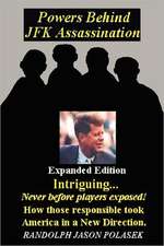 Powers Behind JFK Assassination - Expanded Edition