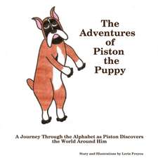 The Adventures of Piston the Puppy