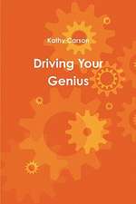 Driving Your Genius