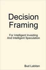 Decision Framing