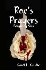 Caudle, C: Roe's Prayers