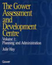 The Gower Assessment and Development Centre: Planning and Administration