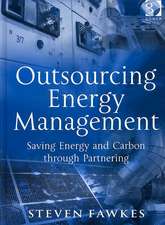 Outsourcing Energy Management: Saving Energy and Carbon through Partnering