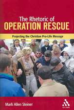 The Rhetoric of Operation Rescue: Projecting the Christian Pro-Life Message