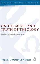 On the Scope and Truth of Theology: Theology as Symbolic Engagement