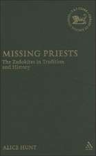 Missing Priests: The Zadokites in Tradition and History