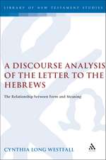 A Discourse Analysis of the Letter to the Hebrews