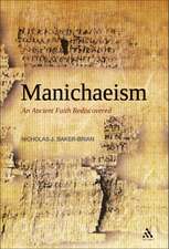 Manichaeism: An Ancient Faith Rediscovered