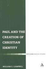 Paul and the Creation of Christian Identity