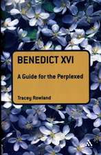 Benedict XVI: A Guide for the Perplexed