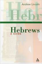 Hebrews: A Guide