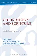 Christology and Scripture: Interdisciplinary Perspectives